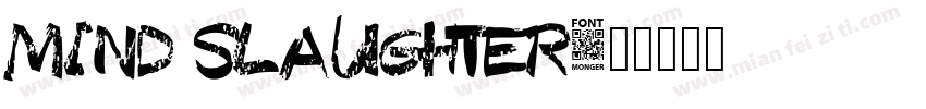 MIND SLAUGHTER字体转换